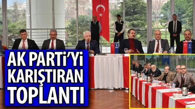 AK Parti'yi karıştıran toplantı!