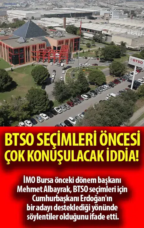 BTSO seçimleri öncesi çok konuşulacak iddia!
