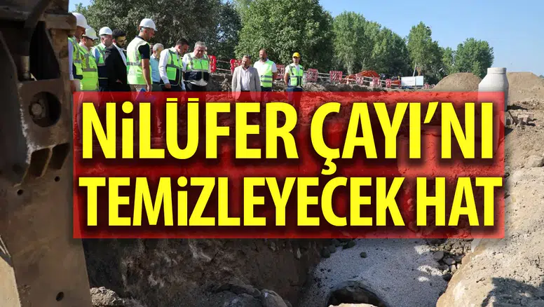 Nilüfer Çayı için 'atıksu' hamlesi